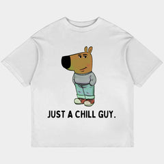 JUST A CHILL GUY Oversized White Tee