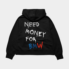 Need Money for BMW Oversized Hoodie