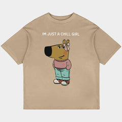 Just a Chill Girl Oversized Skin Tee