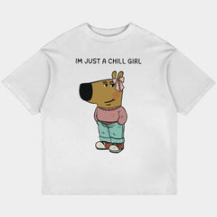 Just a Chill Girl Oversized White Tee